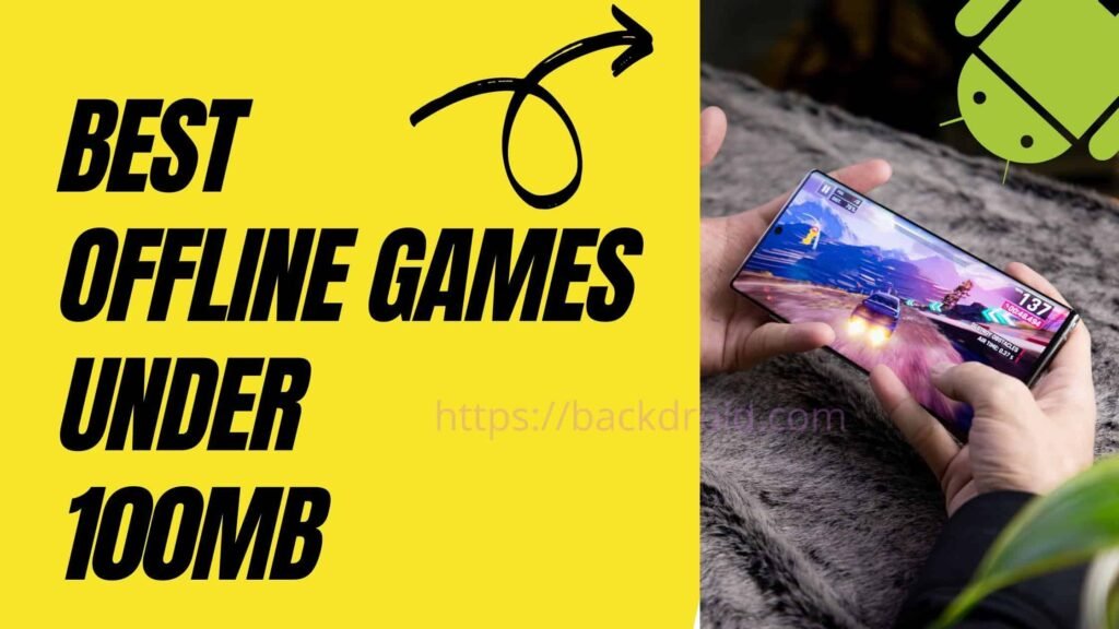 Best Offline games for Android under 100mb